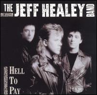 Healey Band, The Jeff : Hell To Pay. Album Cover