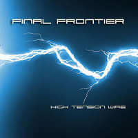 Final Frontier : High Tension Wire. Album Cover
