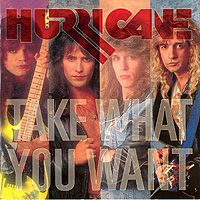 Hurricane : Take Want You Want. Album Cover