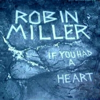 Miller, Robin : If You Had A Heart. Album Cover