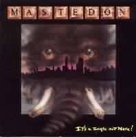 Mastedon : It's A Jungle Out There. Album Cover