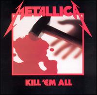 METALLICA : Kill 'Em All. Album Cover