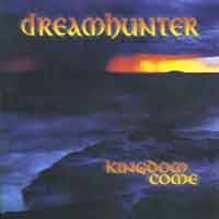Dreamhunter : Kingdom Come. Album Cover