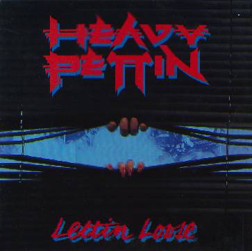 Heavy Pettin' : Lettin' Loose. Album Cover