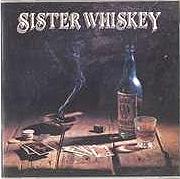 Sister Whiskey : Liquer & Poker. Album Cover