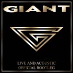 Giant : Live And Acoustic Official Bootleg. Album Cover