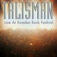 Talisman : Live At Sweden Rock Festival. Album Cover