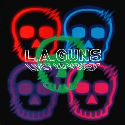 L.a. Guns : Live! Vampires. Album Cover