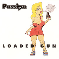 Passion : Loaded Gun. Album Cover