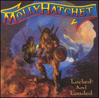 Molly Hatchet : Locked And Loaded. Album Cover