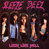 Sleeze Beez : Look Like Hell. Album Cover
