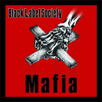 Black Label Society : Mafia. Album Cover