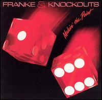Franke and The Knockouts : Makin' The Point. Album Cover
