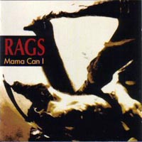 Rags : Mama Can I. Album Cover
