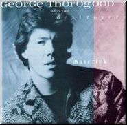 Thorogood, George : Maverick. Album Cover