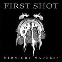 First Shot : Midnight Madness. Album Cover