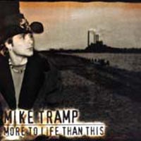 Tramp, Mike : More To Life Than This. Album Cover