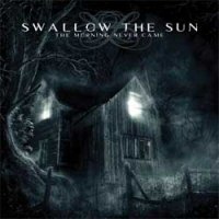 Swallow The Sun : The Morning Never Came. Album Cover