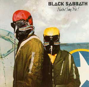 Black Sabbath : Never Say Die. Album Cover