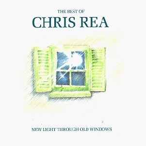 Rea, Chris : New Light Through Old Windows. Album Cover