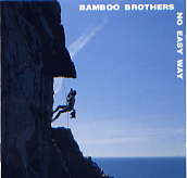 Bamboo Brothers : No Easy Way. Album Cover