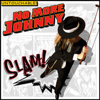 No More Johnny : Slam!. Album Cover