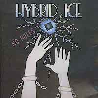 Hybrid Ice : No Rules. Album Cover