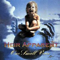 Heir Apparent : One small voice. Album Cover