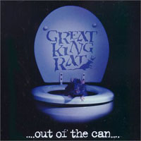 Great King Rat : Out Of The Can. Album Cover