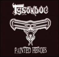 Tysondog : Painted Heroes. Album Cover