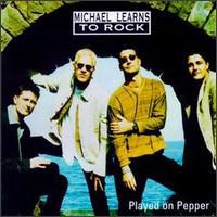 Michael Learns To Rock : Played On Pepper. Album Cover