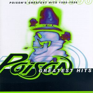 Poison : Greatest Hits 1986-1996. Album Cover