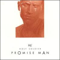 Holy Soldier : Promise Man. Album Cover