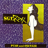 Sgt. Roxx : Push And Squeeze. Album Cover