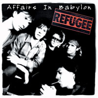 Refugee : Affairs In Babylon. Album Cover