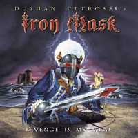 Dushan petrossi's iron mask : Revenge is my name. Album Cover