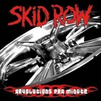 Skid Row : Revolutions Per Minute. Album Cover