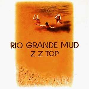 ZZ Top : Rio Grande Mud. Album Cover