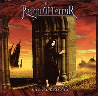 Reign Of Terror, The : Sacred Ground. Album Cover