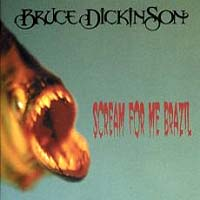 Dickinson, Bruce : Scream For Me Brazil. Album Cover