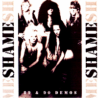 Shame : 89 & 90 Demos. Album Cover