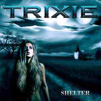 Trixie : Shelter. Album Cover