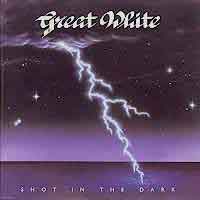 Great White : Shot in the dark. Album Cover