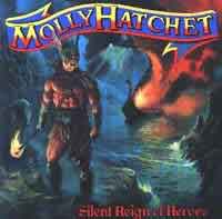 MOLLY HATCHET : Silent Reign Of Heroes. Album Cover