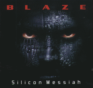Blaze : Silicon Messiah. Album Cover