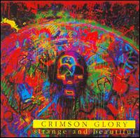 Crimson Glory : Strange And Beautiful. Album Cover