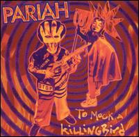 Pariah (US) : To Mock A Killingbird. Album Cover