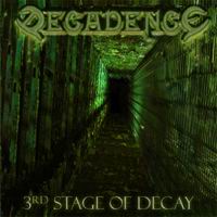 Decadence : 3rd Stage Of Decay. Album Cover