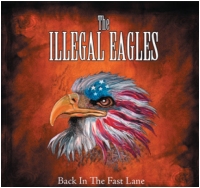 The Illegal Eagles : Back In The Fast Lane. Album Cover