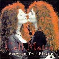 Cell Mates : Between Two Fires. Album Cover